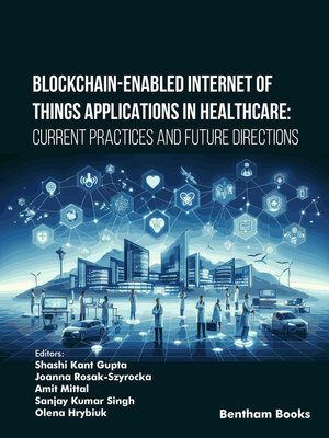 cover image of Blockchain-Enabled Internet of Things Applications in Healthcare